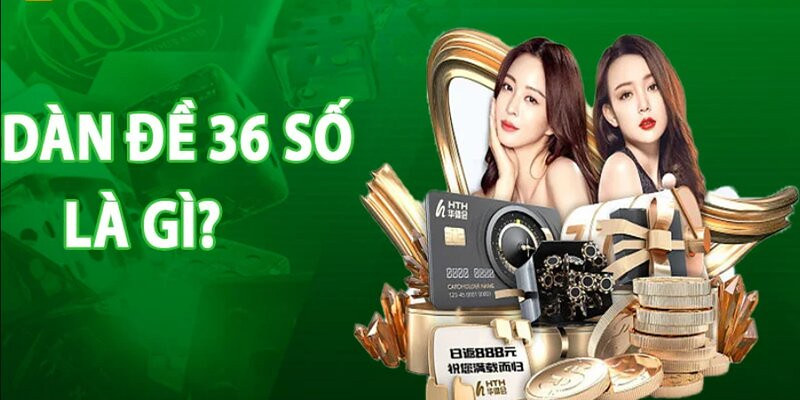 Giải mã dàn đề 36 số bất bại là gì?