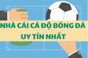 Cách Nhận Biết Một Nhà Cái Uy Tín - Kèo Bóng Đá Uy Tín VN666