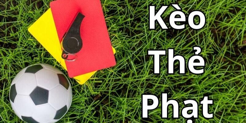 Kèo Thẻ Phạt VN666 Là Gì? Cách Đọc Kèo & Mẹo Bắt Chuẩn Nhất